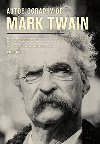 Stock image for Autobiography of Mark Twain, Volume 3 : The Complete and Authoritative Edition for sale by Better World Books