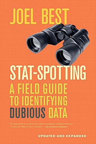 Stock image for Stat-Spotting: A Field Guide to Identifying Dubious Data for sale by Books From California