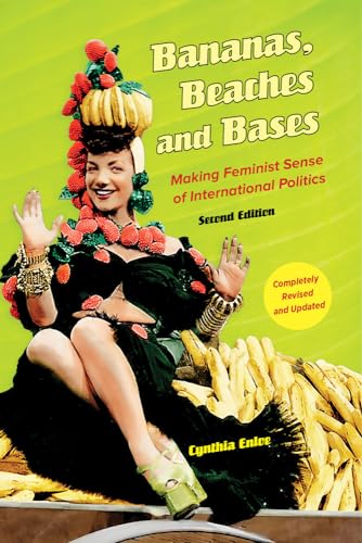 Beispielbild fr Bananas, Beaches and Bases: Making Feminist Sense of International Politics zum Verkauf von BooksRun