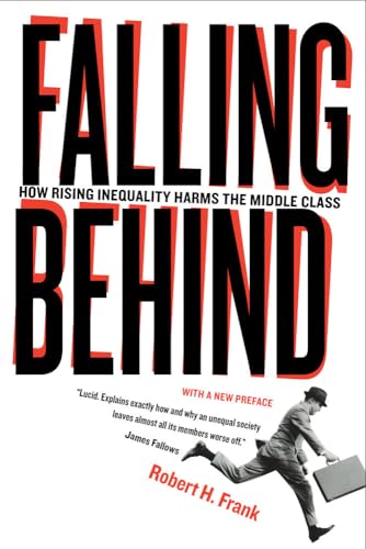 Beispielbild fr Falling Behind: How Rising Inequality Harms the Middle Class Volume 4 zum Verkauf von ThriftBooks-Atlanta