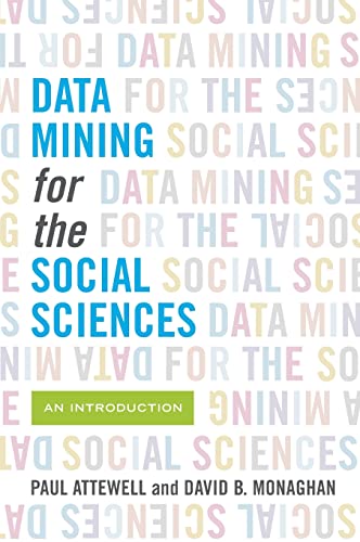 Beispielbild fr Data Mining for the Social Sciences zum Verkauf von Blackwell's