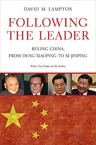 Stock image for Following the Leader : Ruling China, from Deng Xiaoping to Xi Jinping for sale by Better World Books: West