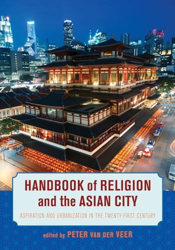 Beispielbild fr Handbook of Religion and the Asian City zum Verkauf von Blackwell's