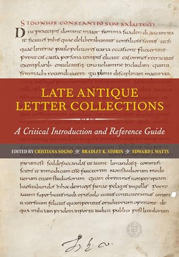 Stock image for Late Antique Letter Collections A Critical Introduction and Reference Guide for sale by Michener & Rutledge Booksellers, Inc.