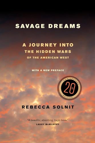 Beispielbild fr Savage Dreams: A Journey into the Hidden Wars of the American West zum Verkauf von medimops