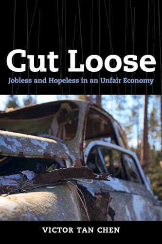 Imagen de archivo de Cut Loose: Jobless and Hopeless in an Unfair Economy a la venta por HPB-Red