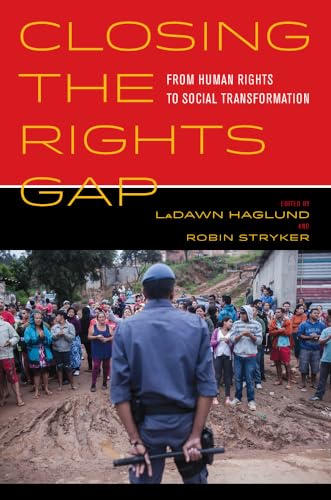 9780520283091: Closing the Rights Gap: From Human Rights to Social Transformation