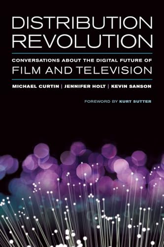 Stock image for Distribution Revolution: Conversations about the Digital Future of Film and Television for sale by SecondSale