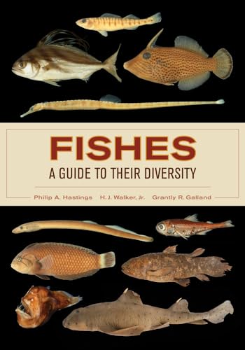 9780520283534: Fishes: A Guide to Their Diversity