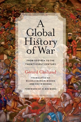 Stock image for A Global History of War: From Assyria to the Twenty-First Century for sale by Front Cover Books