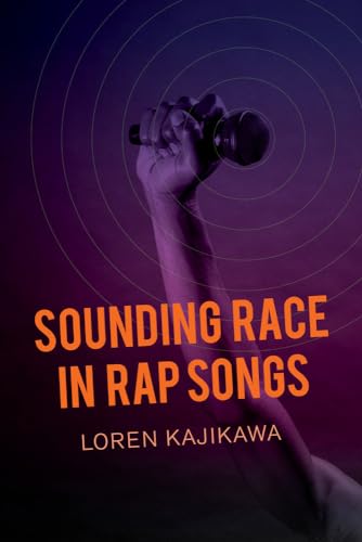 Imagen de archivo de Sounding Race in Rap Songs a la venta por SecondSale