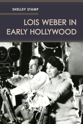 Beispielbild fr Lois Weber in Early Hollywood zum Verkauf von SecondSale