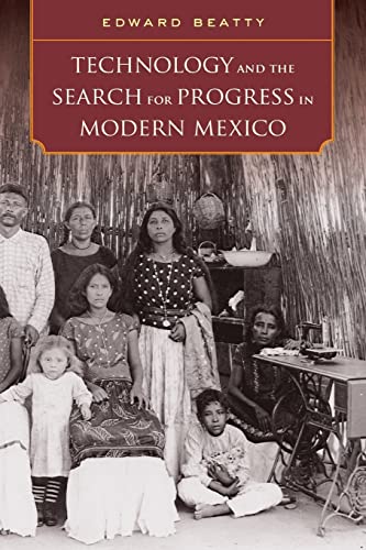 Stock image for Technology and the Search for Progress in Modern Mexico for sale by Blackwell's