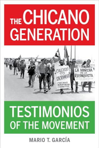 Stock image for Chicano Generation: Testimonios of the Movement for sale by BookResQ.