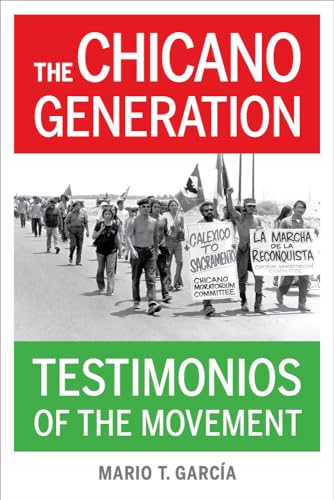 9780520286023: Chicano Generation: Testimonios of the Movement
