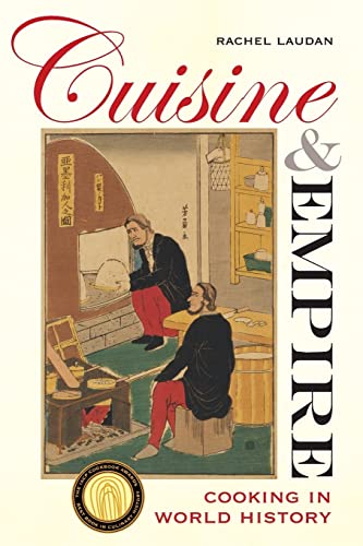 9780520286313: Cuisine and Empire: Cooking in World History (California Studies in Food and Culture): 43