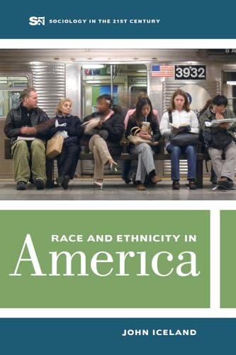 Stock image for Race and Ethnicity in America (Sociology in the Twenty-First Century) for sale by HPB-Red