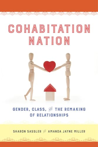 Stock image for Cohabitation Nation: Gender, Class, and the Remaking of Relationships for sale by ZBK Books