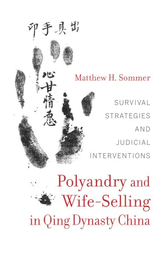 Stock image for Polyandry and Wife-Selling in Qing Dynasty China for sale by Blackwell's