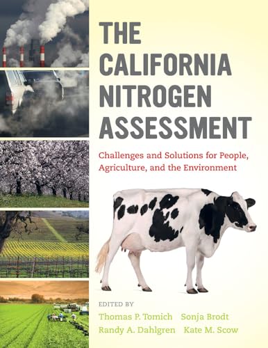 Beispielbild fr The California Nitrogen Assessment : Challenges and Solutions for People, Agriculture, and the Environment zum Verkauf von Better World Books: West