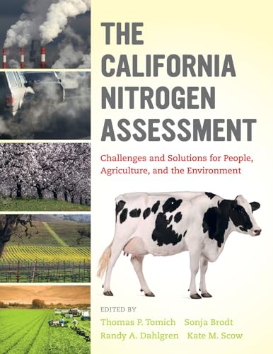 Stock image for The California Nitrogen Assessment : Challenges and Solutions for People, Agriculture, and the Environment for sale by Better World Books: West