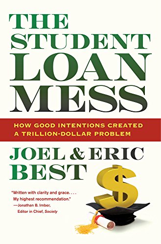 Beispielbild fr Best, J: Student Loan Mess - How Good Intentions Created a T: How Good Intentions Created a Trillion-Dollar Problem zum Verkauf von medimops