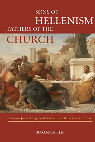 Imagen de archivo de Sons of Hellenism, Fathers of the Church (Transformation of the Classical Heritage) (Volume 49) a la venta por HPB-Red