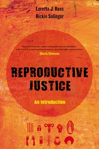 Stock image for Reproductive Justice: An Introduction (Volume 1) (Reproductive Justice: A New Vision for the 21st Century) for sale by HPB-Movies