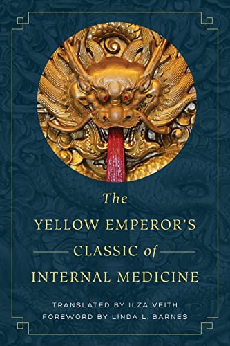 9780520288263: The Yellow Emperor's Classic of Internal Medicine