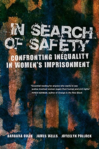 Beispielbild fr In Search of Safety: Confronting Inequality in Women's Imprisonment (Gender and Justice): 3 zum Verkauf von WorldofBooks