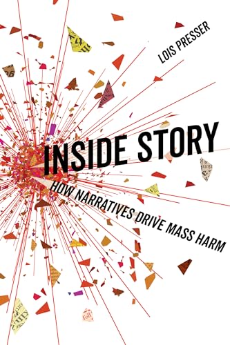 Imagen de archivo de Inside Story: How Narratives Drive Mass Harm a la venta por HPB-Red