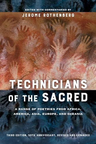 Stock image for Technicians of the Sacred, Third Edition: A Range of Poetries from Africa, America, Asia, Europe, and Oceania for sale by GF Books, Inc.