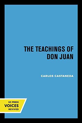 9780520290778: The Teachings of Don Juan: A Yaqui Way of Knowledge