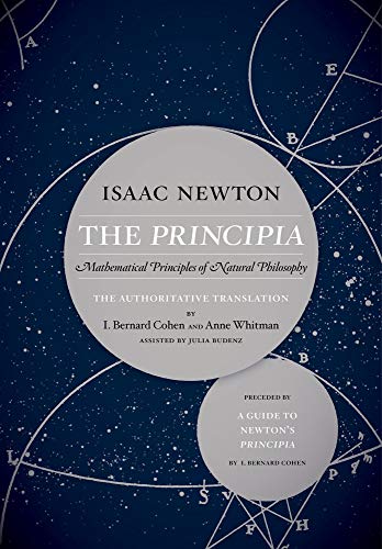 Beispielbild fr The Principia: The Authoritative Translation and Guide: Mathematical Principles of Natural Philosophy zum Verkauf von BooksRun