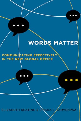 Beispielbild fr Words Matter: Communicating Effectively in the New Global Office zum Verkauf von WorldofBooks