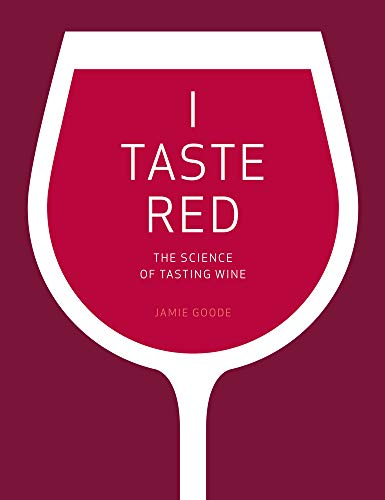 Imagen de archivo de I Taste Red: The Science of Tasting Wine a la venta por Goodwill Books