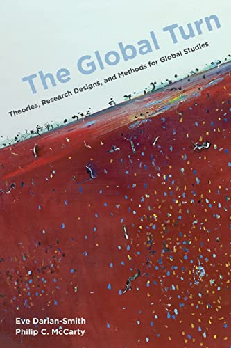9780520293038: The Global Turn: Theories, Research Designs, and Methods for Global Studies