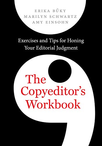 Stock image for The Copyeditor's Workbook: Exercises and Tips for Honing Your Editorial Judgment for sale by HPB-Red