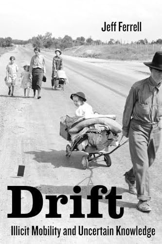 Imagen de archivo de Drift: Illicit Mobility and Uncertain Knowledge a la venta por Textbooks_Source