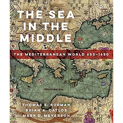 Imagen de archivo de The Sea in the Middle: The Mediterranean World, 650"1650 a la venta por Turning the Page DC