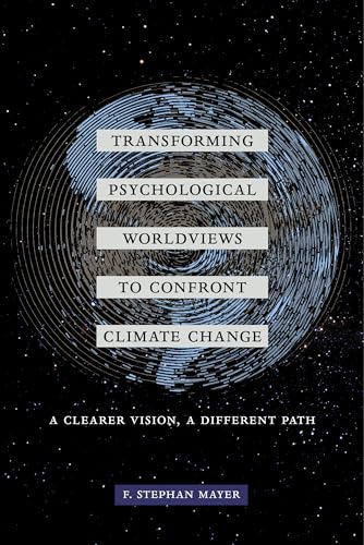 Beispielbild fr Transforming Psychological Worldviews to Confront Climate Change zum Verkauf von Blackwell's