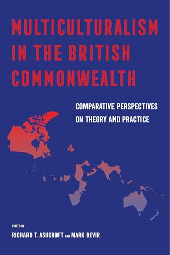 Beispielbild fr Multiculturalism in the British Commonwealth - Comparative Perspectives on Theory and Practice zum Verkauf von PBShop.store US