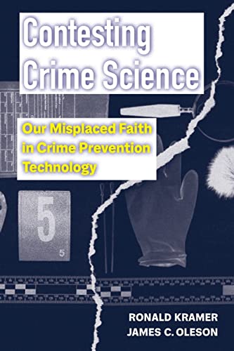 Beispielbild fr Contesting Crime Science: Our Misplaced Faith in Crime Prevention Technology zum Verkauf von Books From California