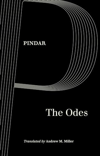 The Odes - Pindar (author), Andrew M. Miller (translator)