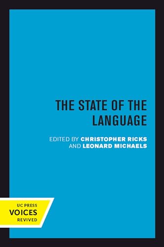 9780520301269: The State of the Language: New Observations, Objections, Angers, Bemusements, Hilarities, Perplexities, Revelations, Prognostications, and Warnings for the 1990s.