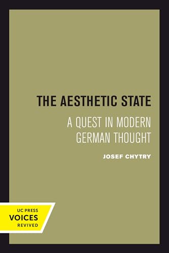 Beispielbild fr The Aesthetic State: A Quest in Modern German Thought zum Verkauf von Lucky's Textbooks