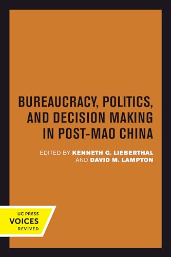Imagen de archivo de Bureaucracy, Politics, and Decision Making in Post-Mao China: Volume 14 a la venta por ThriftBooks-Atlanta