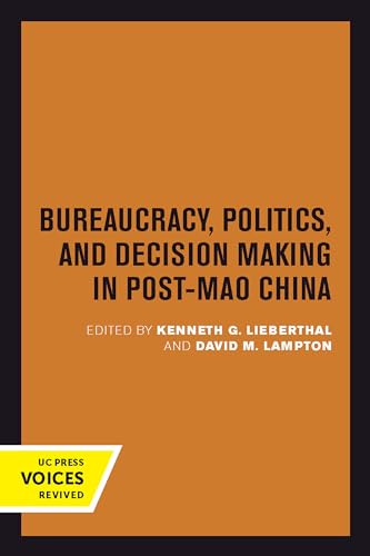 Stock image for Bureaucracy, Politics, and Decision Making in Post-Mao China: Volume 14 for sale by ThriftBooks-Atlanta
