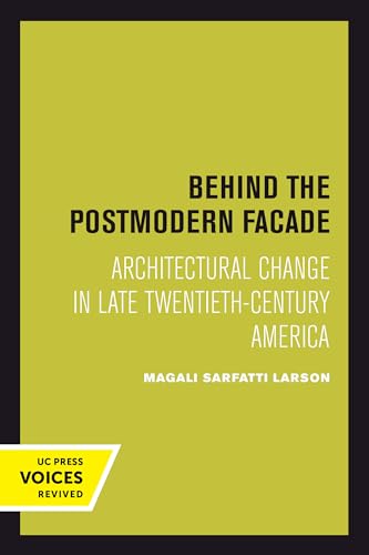 Imagen de archivo de Behind the Postmodern Facade: Architectural Change in Late Twentieth-Century America a la venta por HPB-Red