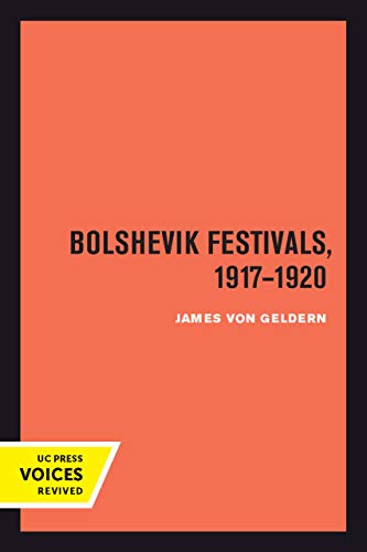 9780520301672: Bolshevik Festivals, 1917-1920: 15 (Studies on the History of Society and Culture)